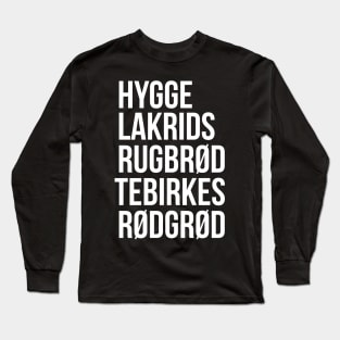 Hygge Lakrids Rugbrød Tebirkes Rødgrød. Identifiable Danish Long Sleeve T-Shirt